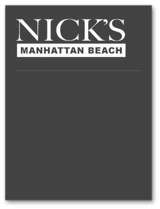Nick’s Manhattan Beach