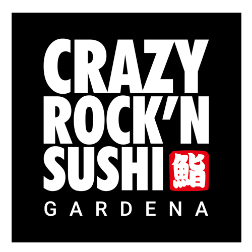 Crazy Rock’N Sushi – Gardena